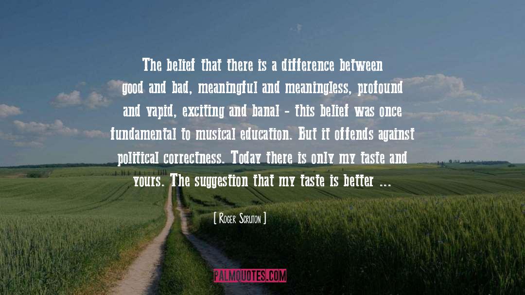 Musical Education quotes by Roger Scruton