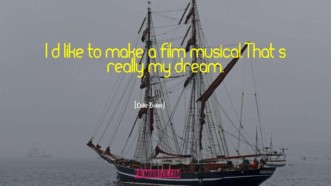 Musical Genius quotes by Luke Evans