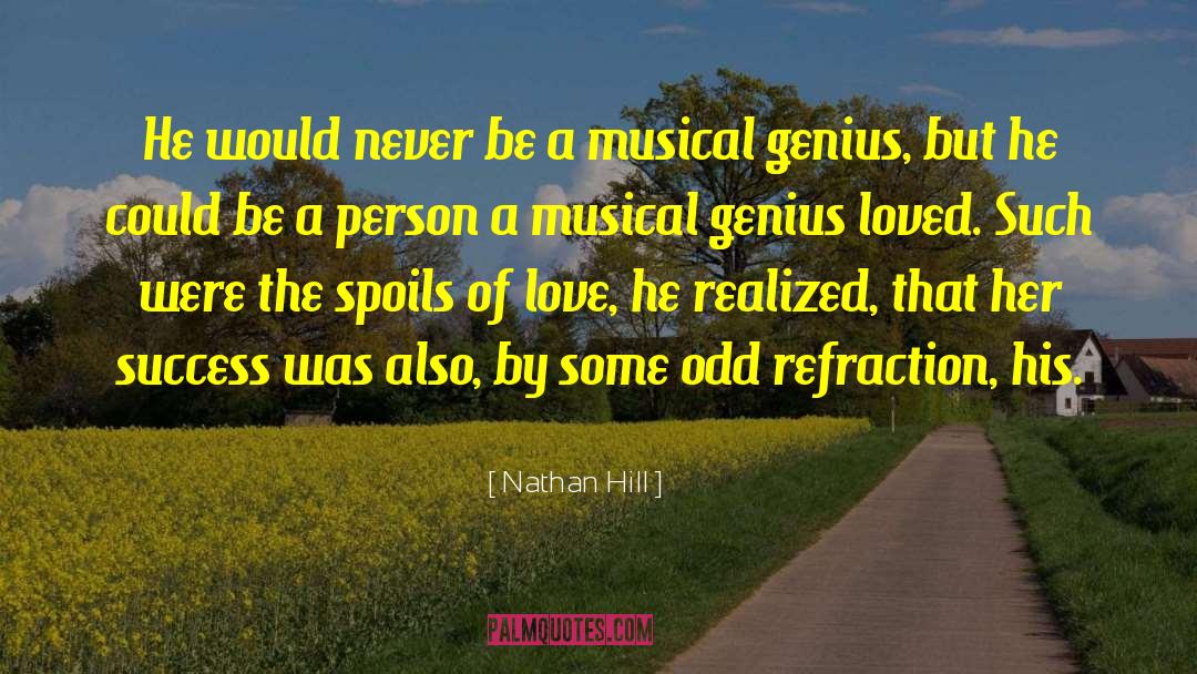Musical Genius quotes by Nathan Hill