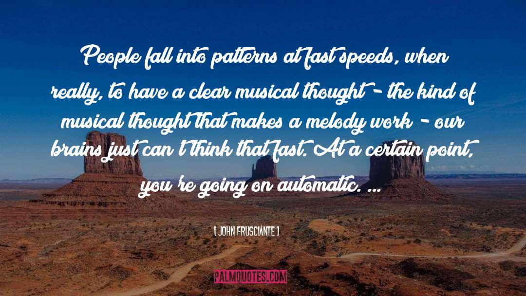 Musical Influence quotes by John Frusciante