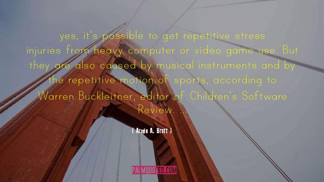 Musical Instruments quotes by Armin A. Brott