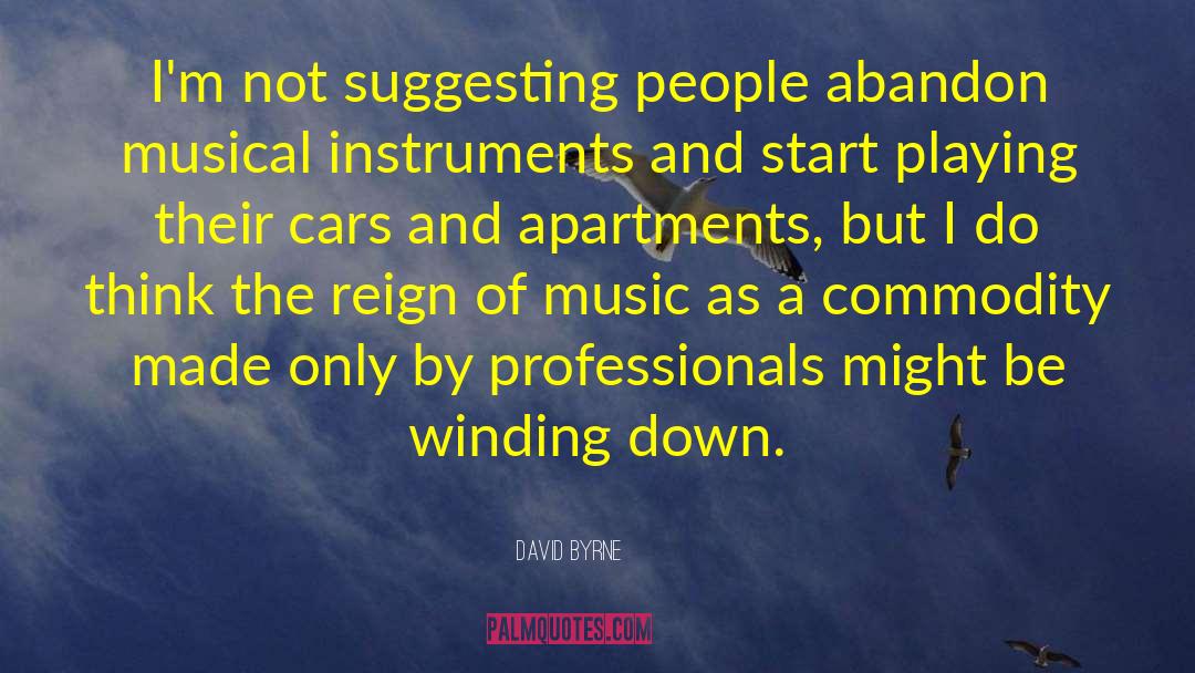 Musical Instruments quotes by David Byrne