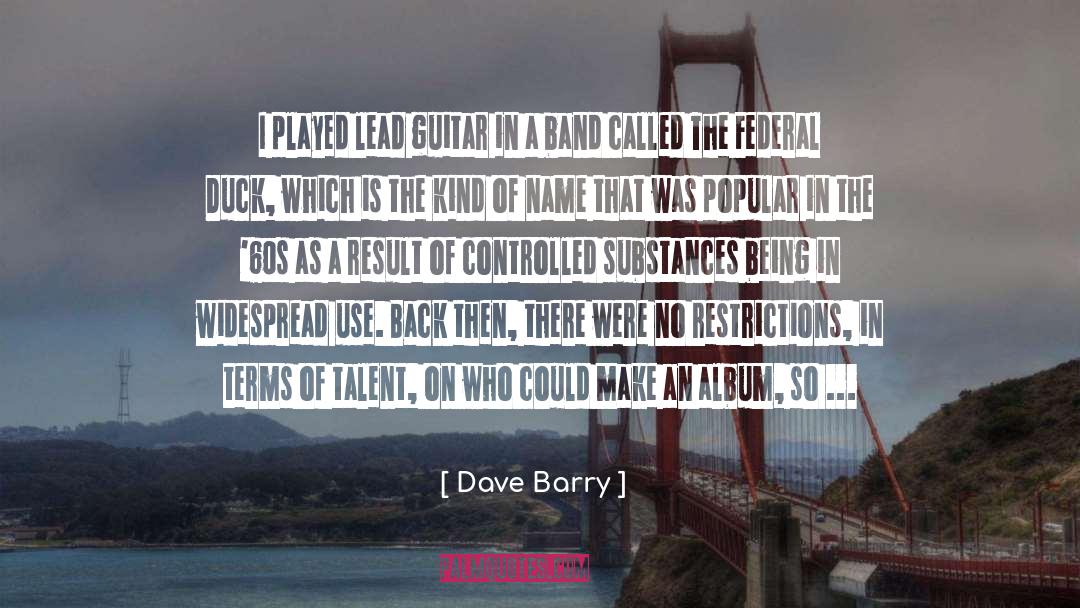 Musical Instruments quotes by Dave Barry