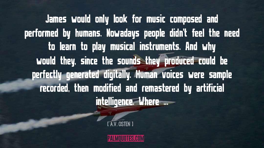 Musical Instruments quotes by A.V. Osten