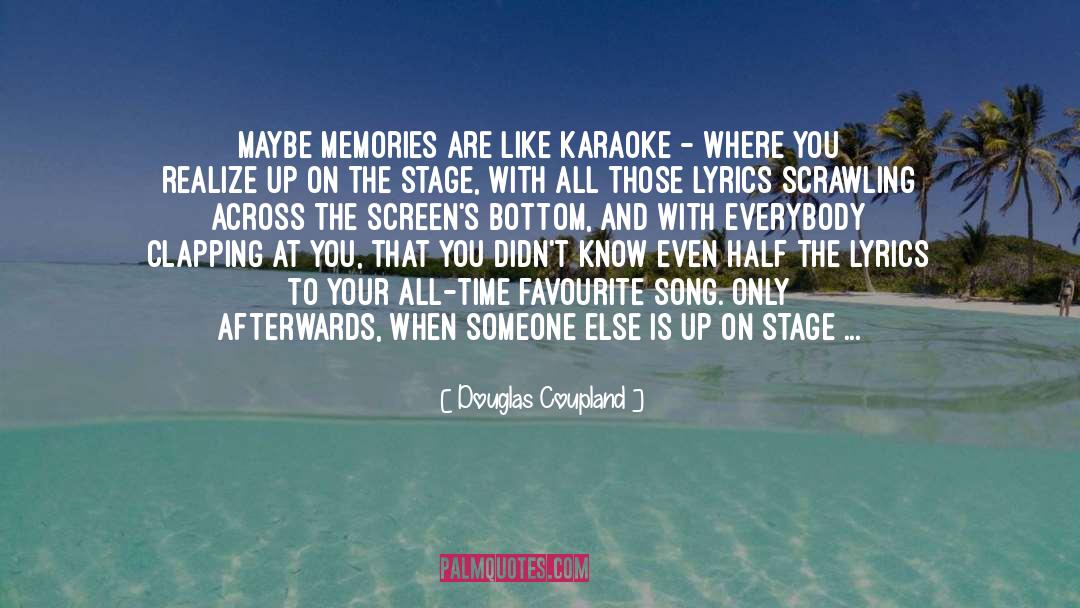 Musical Song Lyrics quotes by Douglas Coupland