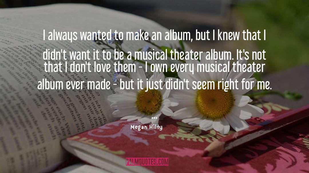 Musical Theater quotes by Megan Hilty