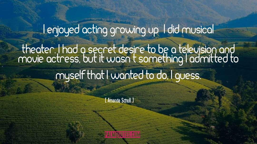 Musical Theater quotes by Amanda Schull