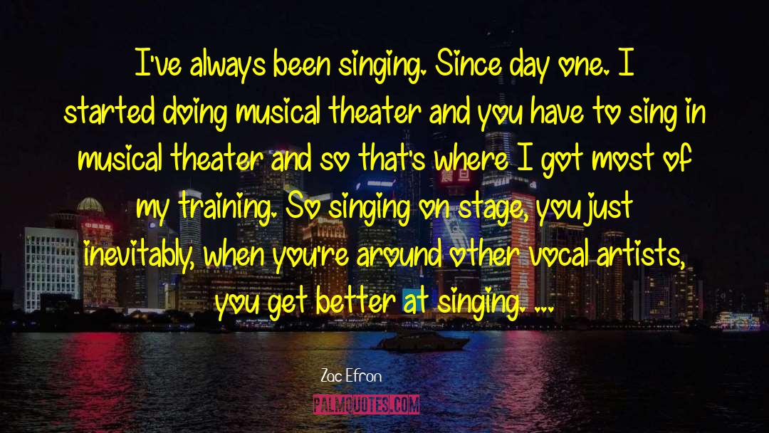 Musical Theater quotes by Zac Efron