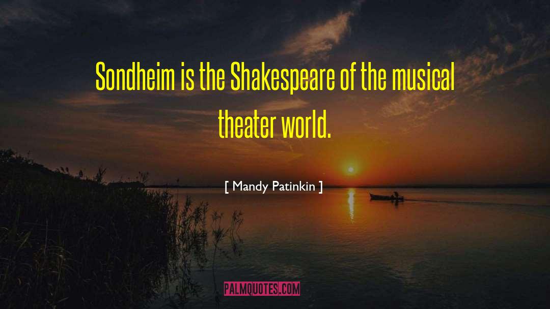 Musical Theater quotes by Mandy Patinkin