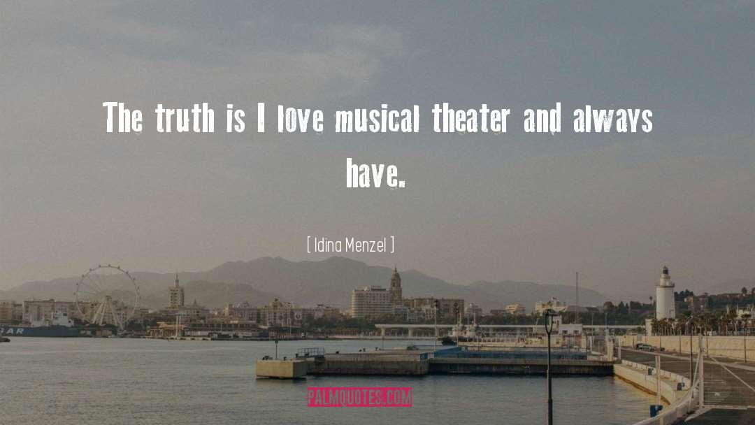 Musical Theater quotes by Idina Menzel