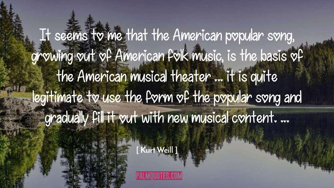 Musical Theater quotes by Kurt Weill