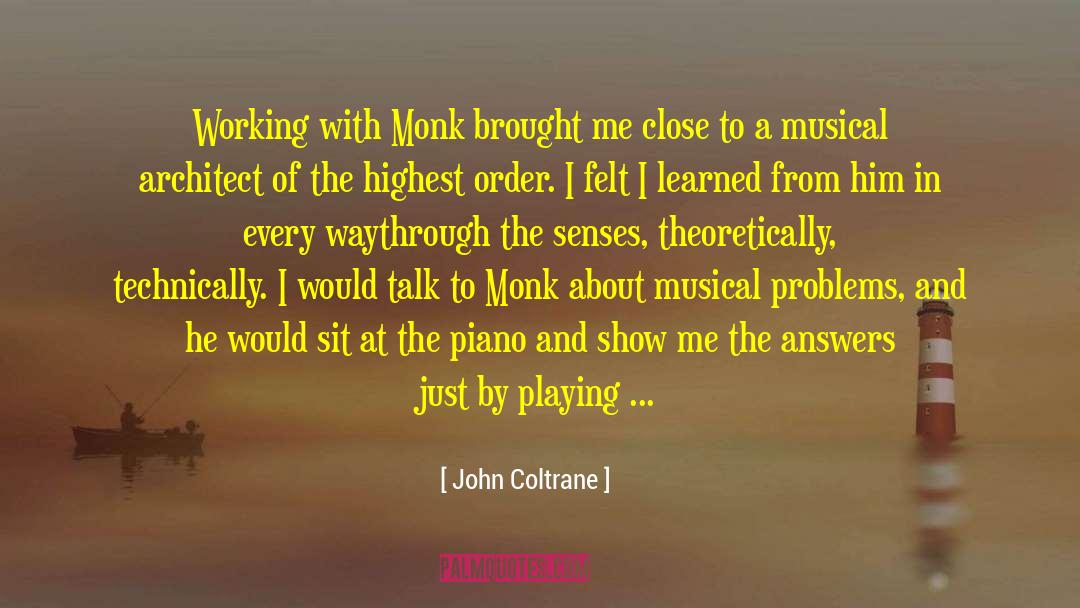 Musical Theatre quotes by John Coltrane