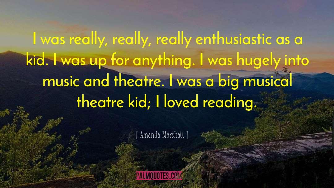 Musical Theatre quotes by Amanda Marshall