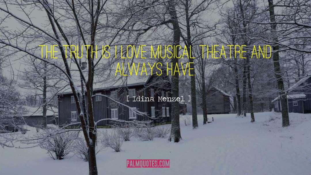 Musical Theatre quotes by Idina Menzel