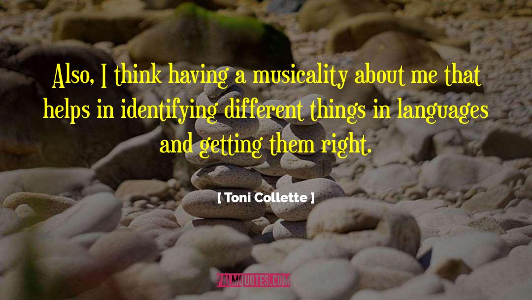 Musicality quotes by Toni Collette