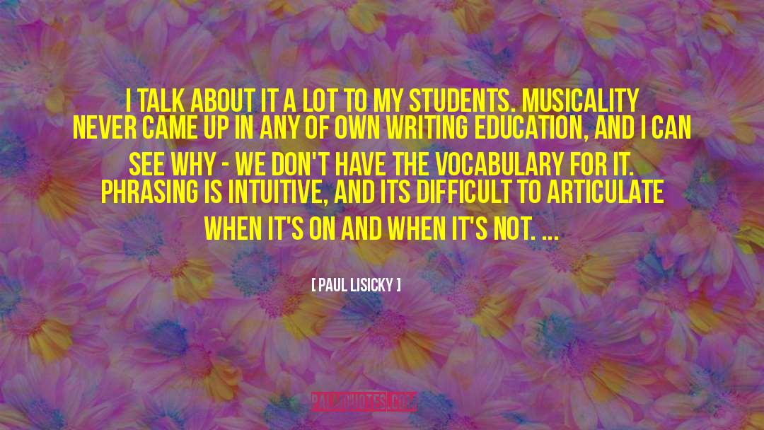 Musicality quotes by Paul Lisicky