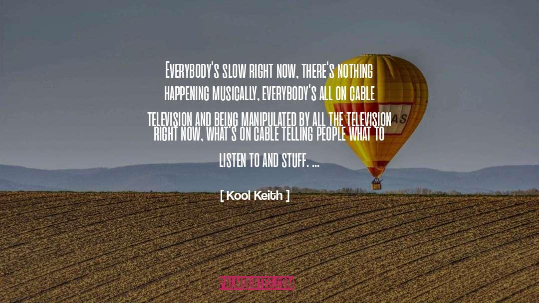 Musically quotes by Kool Keith