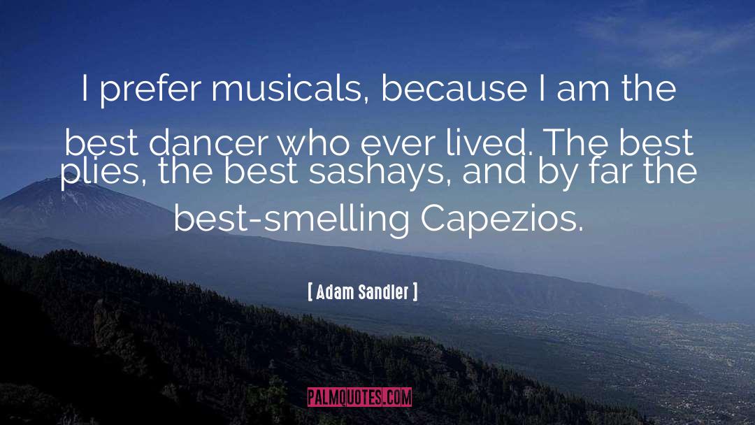 Musicals quotes by Adam Sandler