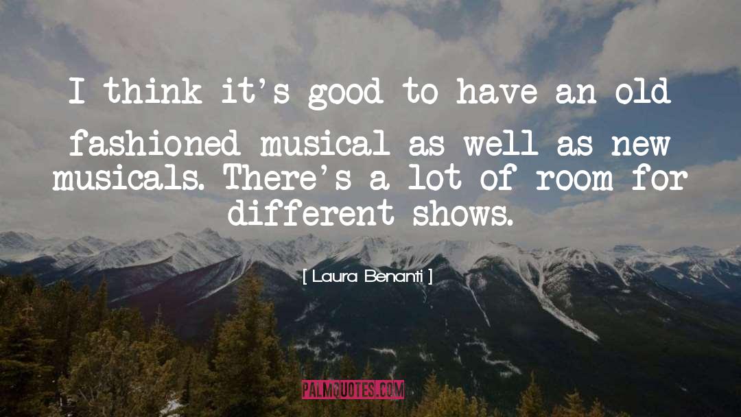 Musicals quotes by Laura Benanti