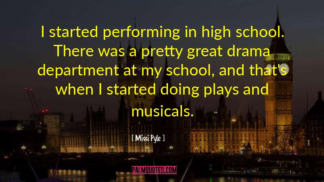 Musicals quotes by Missi Pyle