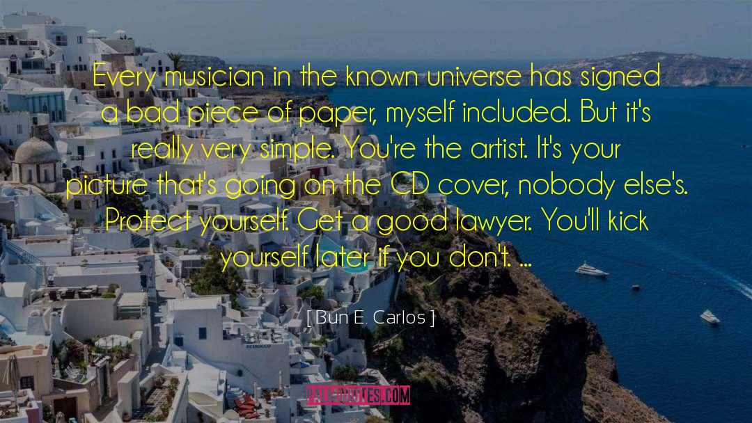 Musician Activist quotes by Bun E. Carlos