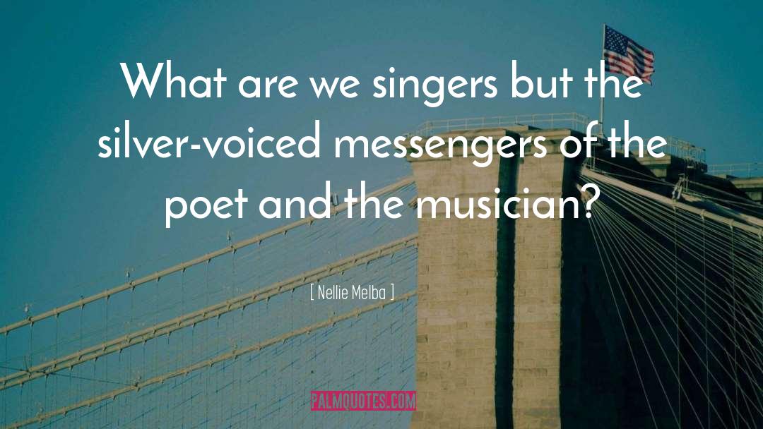 Musician quotes by Nellie Melba