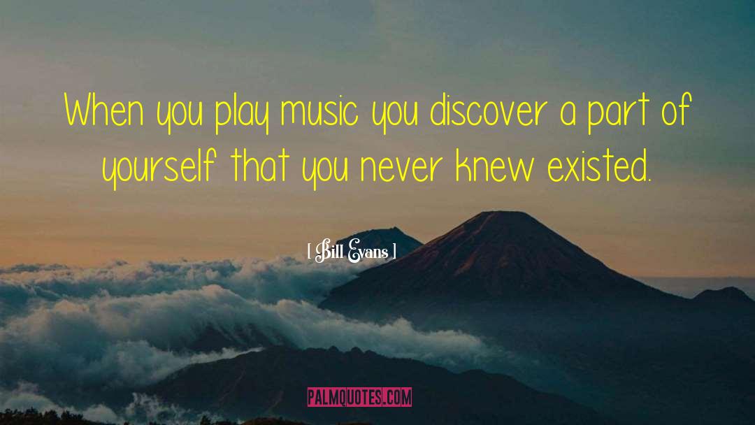 Musicians Opinions quotes by Bill Evans