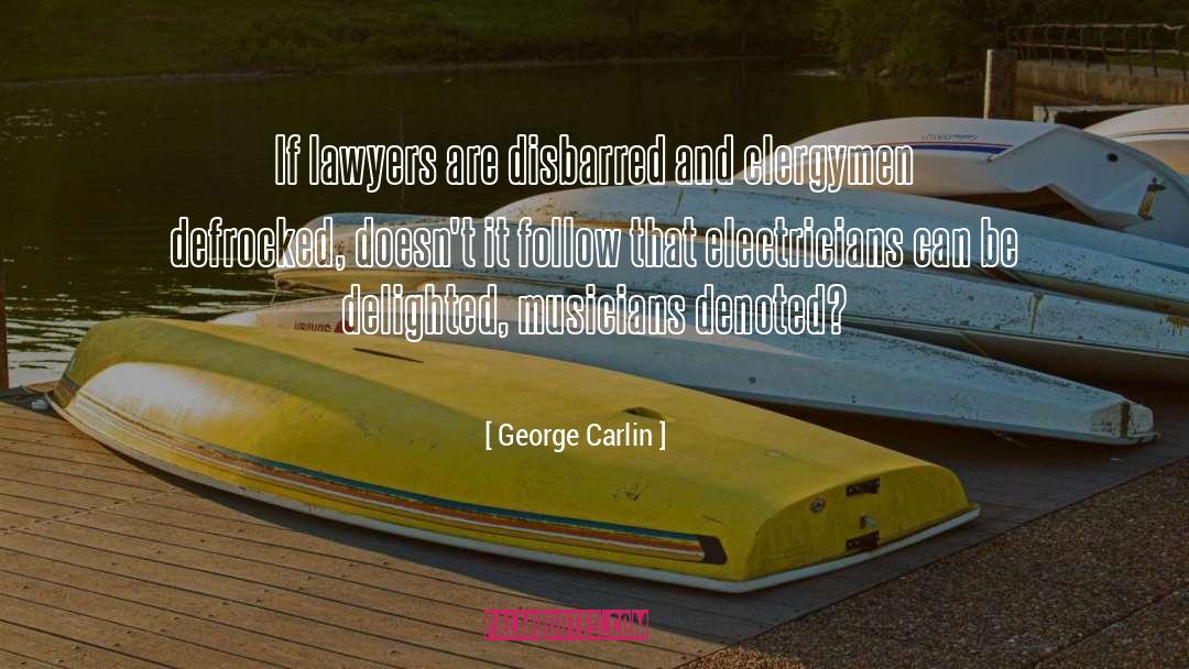 Musicians Opinions quotes by George Carlin