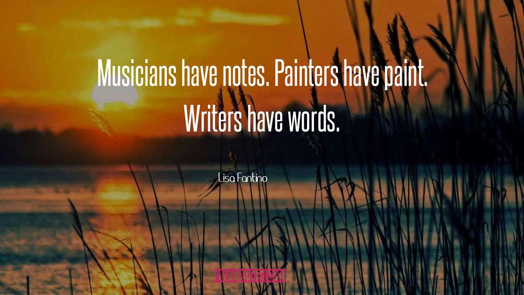 Musicians quotes by Lisa Fantino