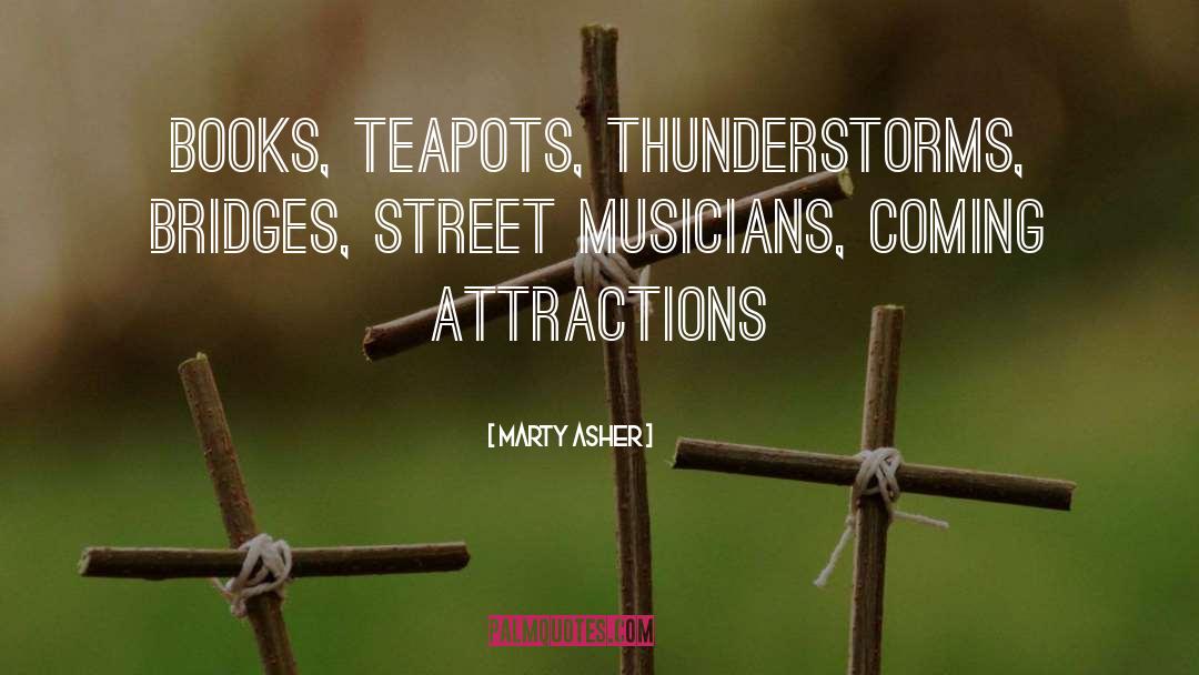 Musicians quotes by Marty Asher