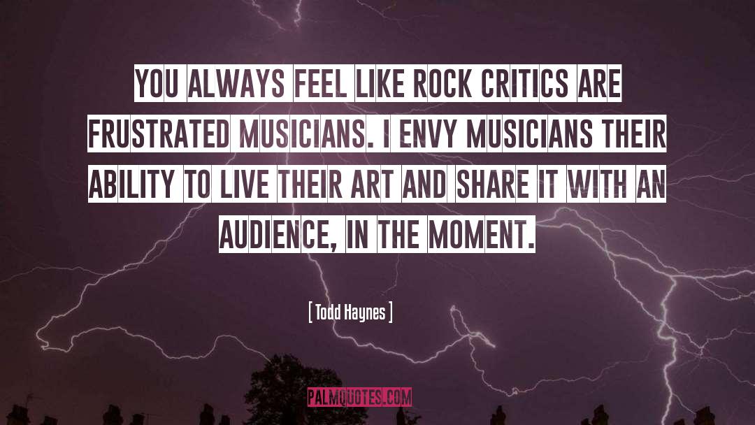 Musicians quotes by Todd Haynes