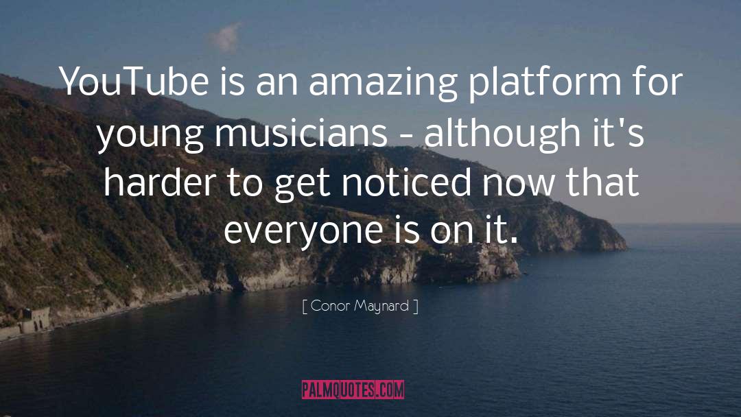 Musicians quotes by Conor Maynard