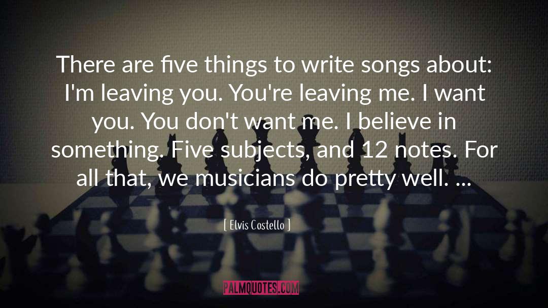 Musicians quotes by Elvis Costello