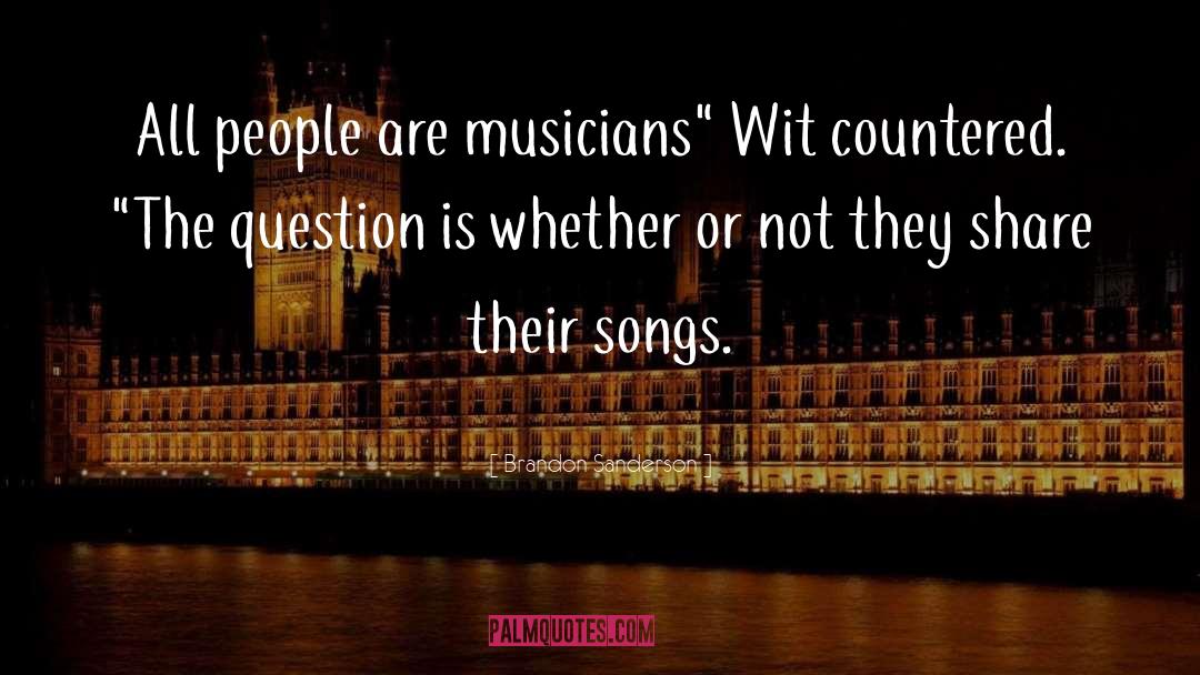 Musicians quotes by Brandon Sanderson