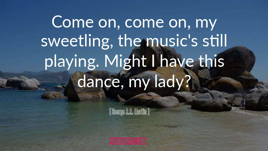 Musics quotes by George R.R. Martin