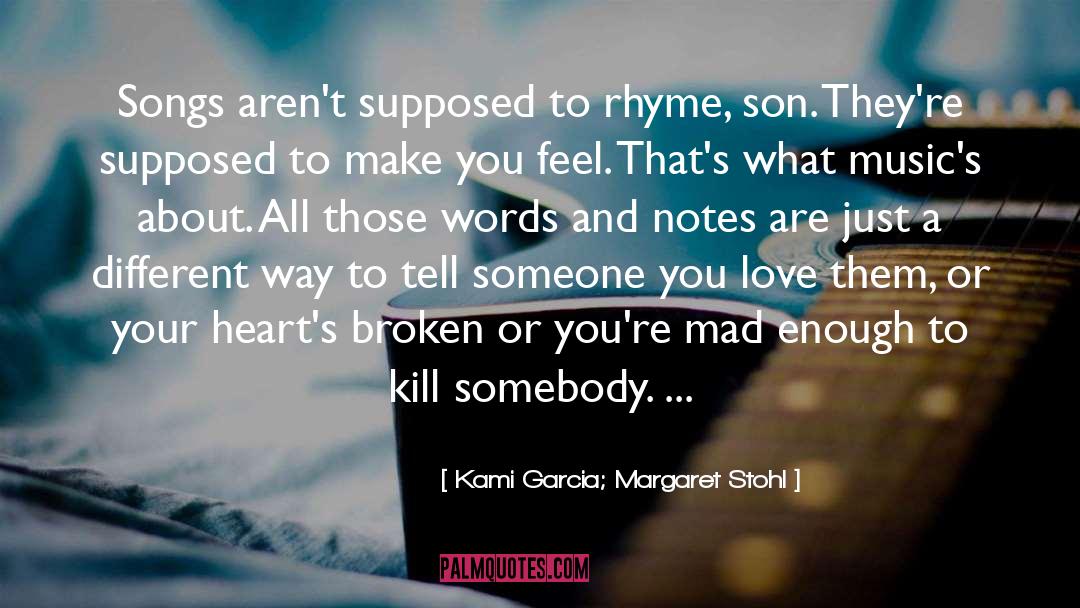 Musics quotes by Kami Garcia; Margaret Stohl
