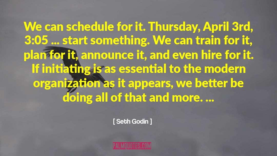 Musikverein Schedule quotes by Seth Godin
