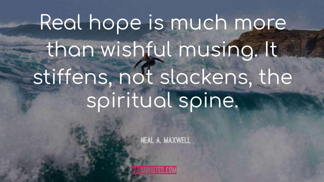 Musing quotes by Neal A. Maxwell