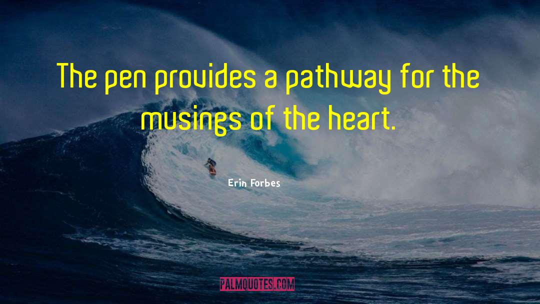 Musings quotes by Erin Forbes