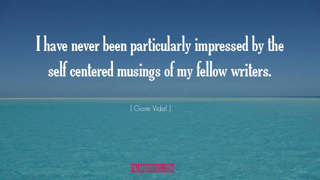 Musings quotes by Gore Vidal