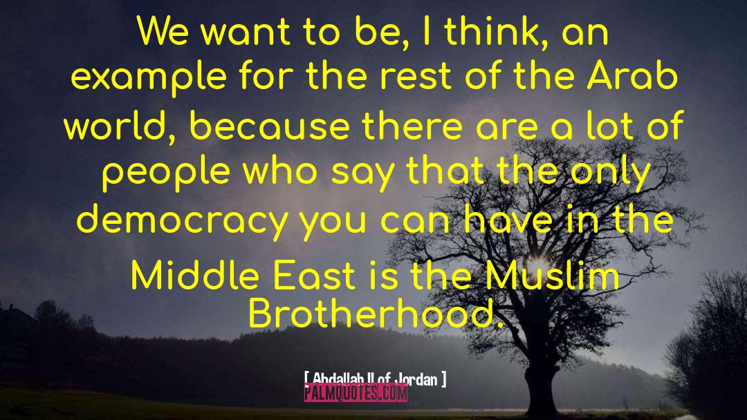 Muslim Brotherhood quotes by Abdallah II Of Jordan