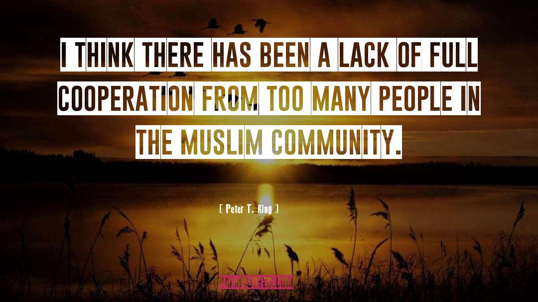 Muslim Community quotes by Peter T. King
