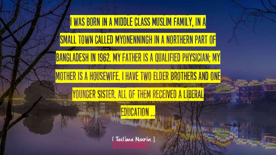 Muslim Family quotes by Taslima Nasrin