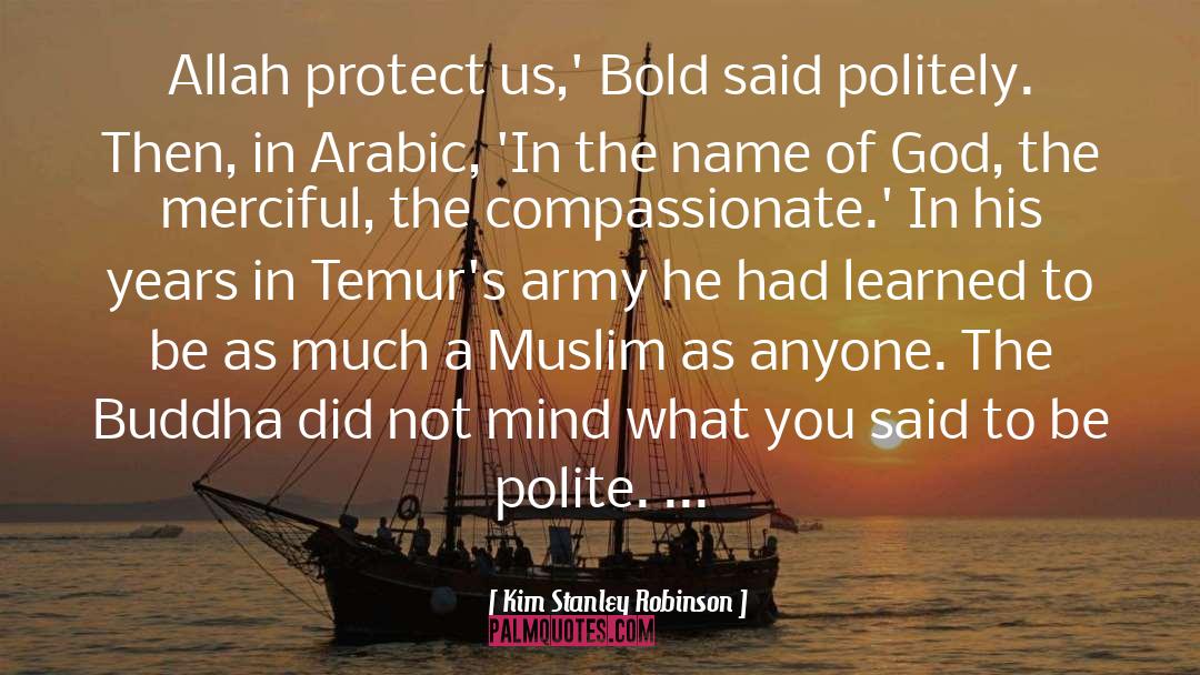 Muslim Orthodoxy quotes by Kim Stanley Robinson