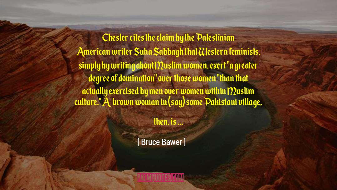 Muslim Women quotes by Bruce Bawer