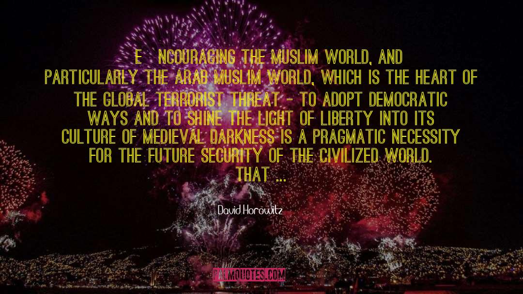 Muslim World quotes by David Horowitz