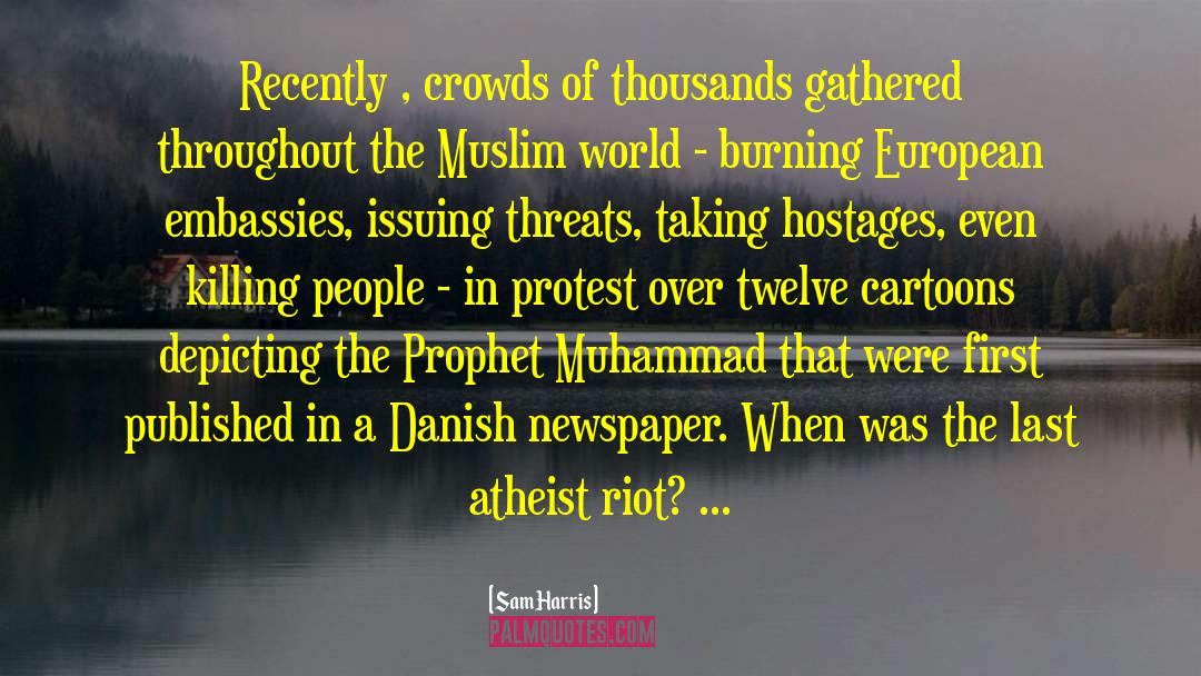 Muslim World quotes by Sam Harris