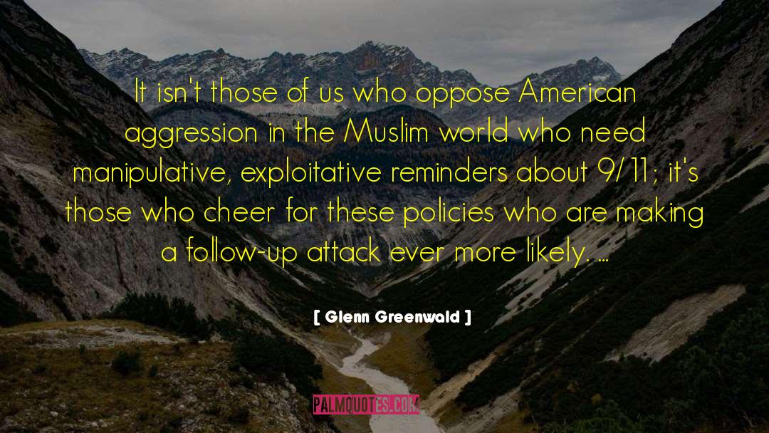 Muslim World quotes by Glenn Greenwald