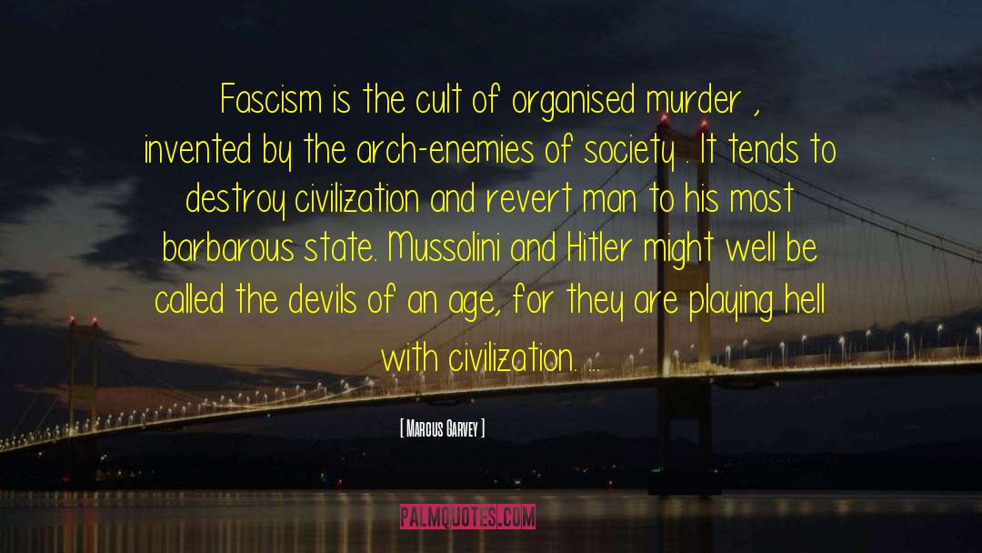 Mussolini And Hitler quotes by Marcus Garvey