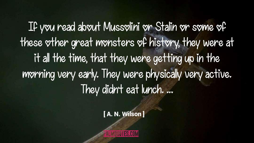 Mussolini quotes by A. N. Wilson
